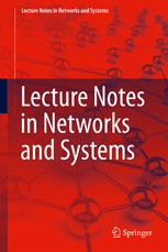 Lecture Notes in Networks and Systems